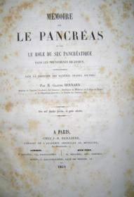 MÃ©moire Sur Le PancrÃ©as Et Sur Le Role Du Suc PancrÃ©atique Dans Les PhÃ©nomÃ©nes Digestifs, ParticuliÃ©rement Dans La Digestion Des MatiÃ©res Grasses Neutr
